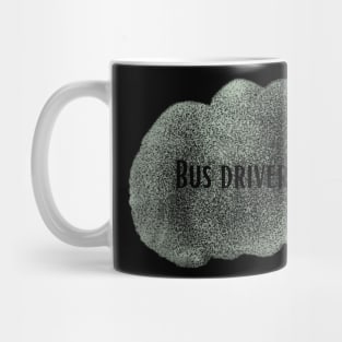 Bus driver - job title Mug